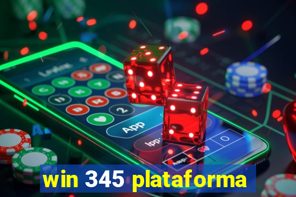 win 345 plataforma